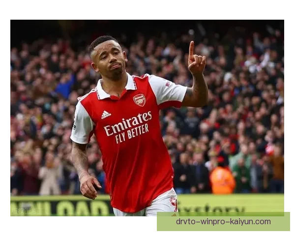 热苏斯持续提升前锋统治力，近期表现备受关注